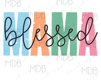 Blessed Mama SVG / Mama SVG / Digital Download