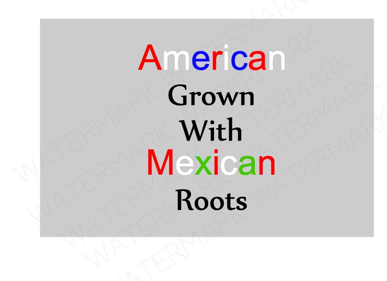 Free Free American Grown Mexican Roots Svg 281 SVG PNG EPS DXF File