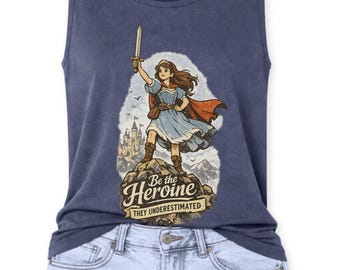 Princess Power Tank Top | "Be the Heroine" Quote, Comfort Colors, Empowering Animated Fantasy Cartoon Shirt