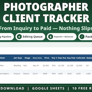 May include: A digital Photographer Client Tracker spreadsheet template for Google Sheets. The interface displays columns for Job ID, Client, Job Type, Stage, Shoot Date, Price, Deposit details, and Balance, with rows for specific client projects.