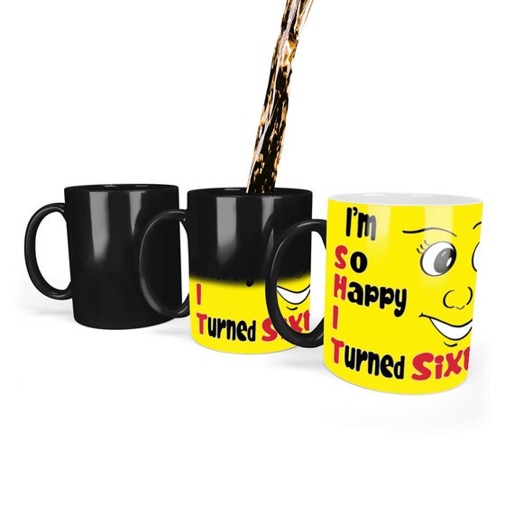 Unbelievable - I’m So Happy I Turned 60 - SH*T - Color Changing Mug