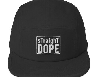 May include: Black 5-panel cap with a white embroidered square patch that says "Straight DOPE".