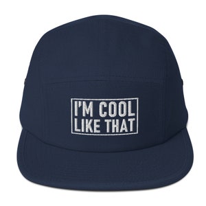 I'm Cool Like That Hat, Hip Hop Hat, Summer Hat, Cotton Hat, Travel Hat, Hiking Hat,  Five Panel Cap