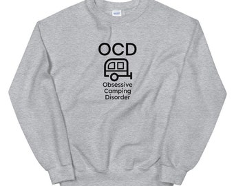 Trastorno obsesivo del camping - Camisa de camping - Sudadera unisex - Regalo de camping - Camping divertido - TOC - Camp Fire