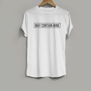 May Contain Wine Shirt - Womens Fitted Shirt - Wine Lover - Funny Wine Shirt