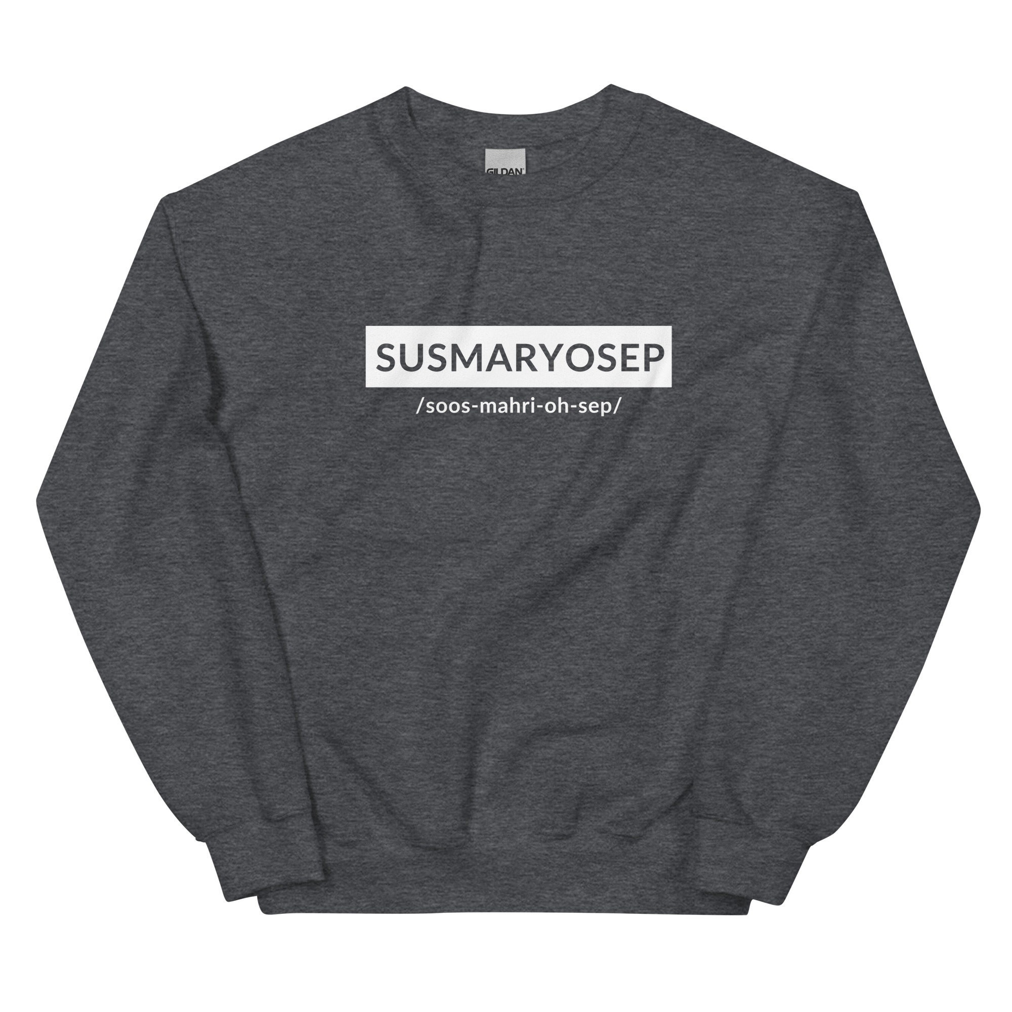 Susmaryosep Crewneck Sweater White Text Unisex Sweatshirt, Funny Filipino Shirt