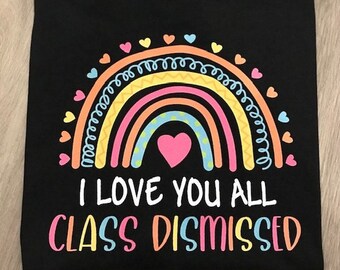 Los amo a todos, clase despedida; Camisa de maestro de fin de año