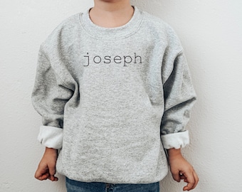 Custom Name Embroidered Crewneck Toddler Sweatshirt - Embroidered Youth Sweatshirt, Personalized Name Sweatshirt - Kids name Sweatshirt