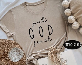 Christian Shirts, Faith T-shirt, Put God First, Religious Shirt, Christian Tees, Jesus Shirt, Christian Shirts, Pray Shirt, Religious 1021