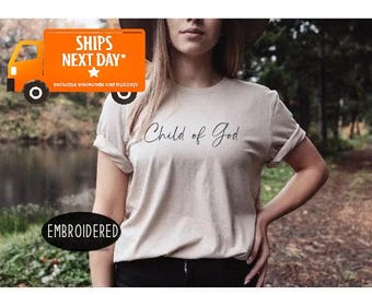 Child Of God Shirt, Bible Verse, Positive Christian Shirt, Women's Religious Shirt, God is good shirt, Christian Shirts, Religious 1011