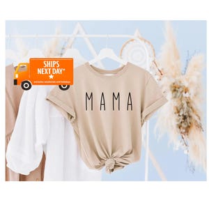 Mama Shirt, Mama Shirt, Mom Shirt, Mommy Shirt, Shirt For Mama, Cute Mom Shirt, Mother's Day Gift, Mom gifts from daughter, Women 121