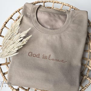 Embroidered God is Love Sweatshirt, Bible Verse, Christian Apparel, Women's Religious Sweatshirt, God is. Inspirational, Religious 1043