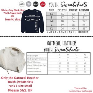The image is a collage of two images: one showing a white, grey, and red youth sweatshirt, and the other showing a black, grey, and red youth sweatshirt. The collage includes text that provides information about the sizes and measurements of the sweatshirts, as well as a note about the Oatmeal Heather youth sweatshirts running 1 size small.