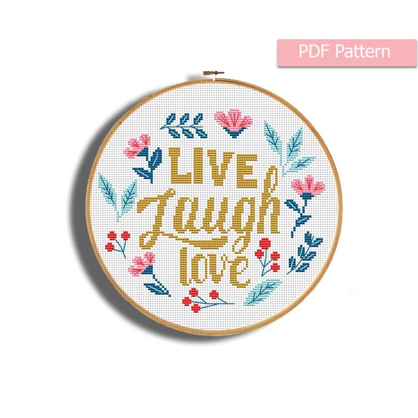 Quote cross stitch pattern, Floral wreath cross stitch chart, Floral embroidery, Quote embroidery, Live, Laugh, Love, Flowers wall decor Pdf