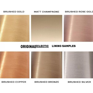 May include: Six brushed metal samples in different colors: brushed gold, matt champagne, brushed rose gold, brushed copper, brushed bronze, and brushed silver.  The samples are labeled with their names.