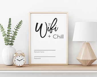 The Original- Wifi Password Sign- / Wifi + Chill / Wifi Printable / Guest Bedroom Wifi Sign / Printable Wall Art / Wifi Sign
