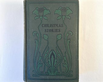 early 1900's Christmas Stories incuding A Christmas Carol by Charles Dickens antique hardcover book with 1902 inscription
