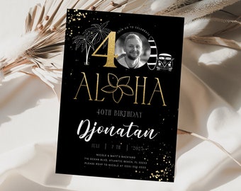 Tropical 40th Birthday Invitation: Black, Gold, Aloha (Printable Editable Template)