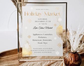 May include: A white and gold invitation for a Holiday Market at Lake Tahoe Market on Saturday, December 25th at 7:00 PM. The invitation features a gold snowflake design and the text "PLEASE JOIN US FOR A Holiday Market".