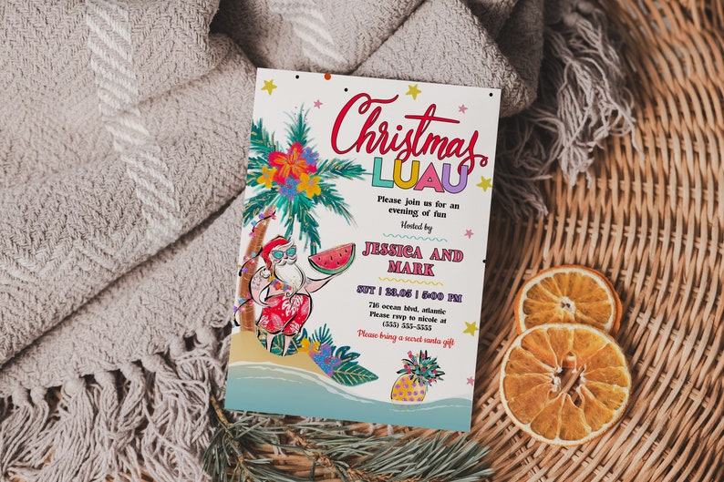 May include: A Christmas Luau invitation with a cartoon Santa Claus wearing sunglasses and holding a watermelon. The invitation is decorated with tropical plants and flowers. The text on the invitation reads "Christmas Luau" and "Please join us for an evening of fun. Hosted by Jessica and Mark. 5:00 PM. 76 Ocean Blvd, Atlantic. Please RSVP to [phone number]. Please bring a secret Santa gift."