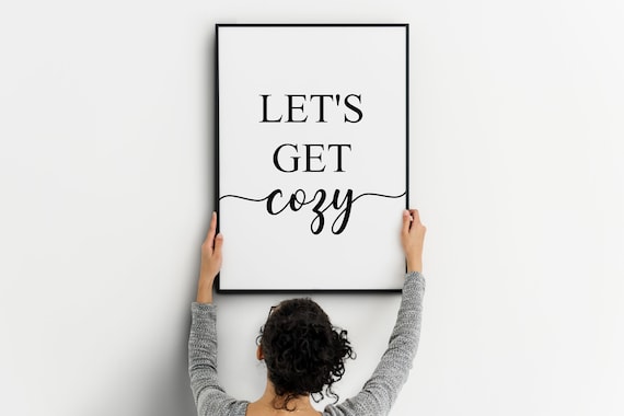 Let's Get Cozy Printable Art Funny Bedroom Art Let's | Etsy