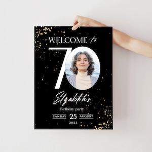 70e anniversaire Signe de bienvenue Noir Or Modèle imprimable Soixante-dix anniversaire Editable Affiche de bienvenue Tout âge Signe d’anniversaire Invitation Décor