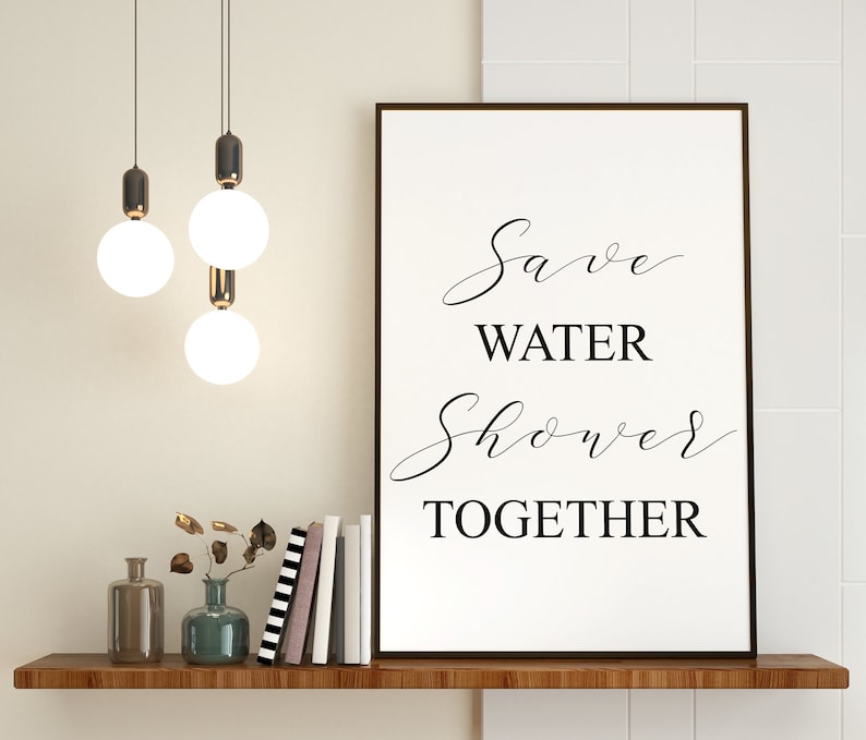 Save Water Shower Together Printable Poster Save Water Shower Etsy