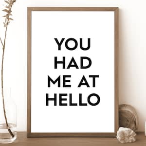 You Had Me At Hello Poster, Funny Bedroom Art, You Had Me At Hello Wall Decor, Typography Quote Print, Bathroom Wall Art