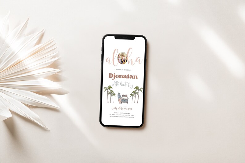 May include: A digital invitation on a smartphone screen for a 13th birthday party. The invitation features a tropical theme with palm trees, a surfboard, and a vintage van. The text reads "Aloha" and "Djonatan 13th Birthday" with the date and time of the party: "July 08 | 2:00 pm".