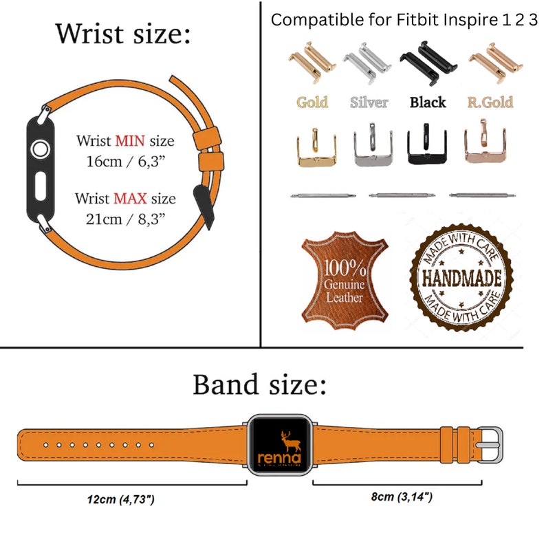 May include: Orange leather watch band compatible with Fitbit Inspire 1, 2, and 3. The band is shown with a wrist size of 6.3 to 8.3 inches. The band is 4.73 inches long and 3.14 inches wide. The band is handmade with genuine leather and comes in gold, silver, black, and rose gold.