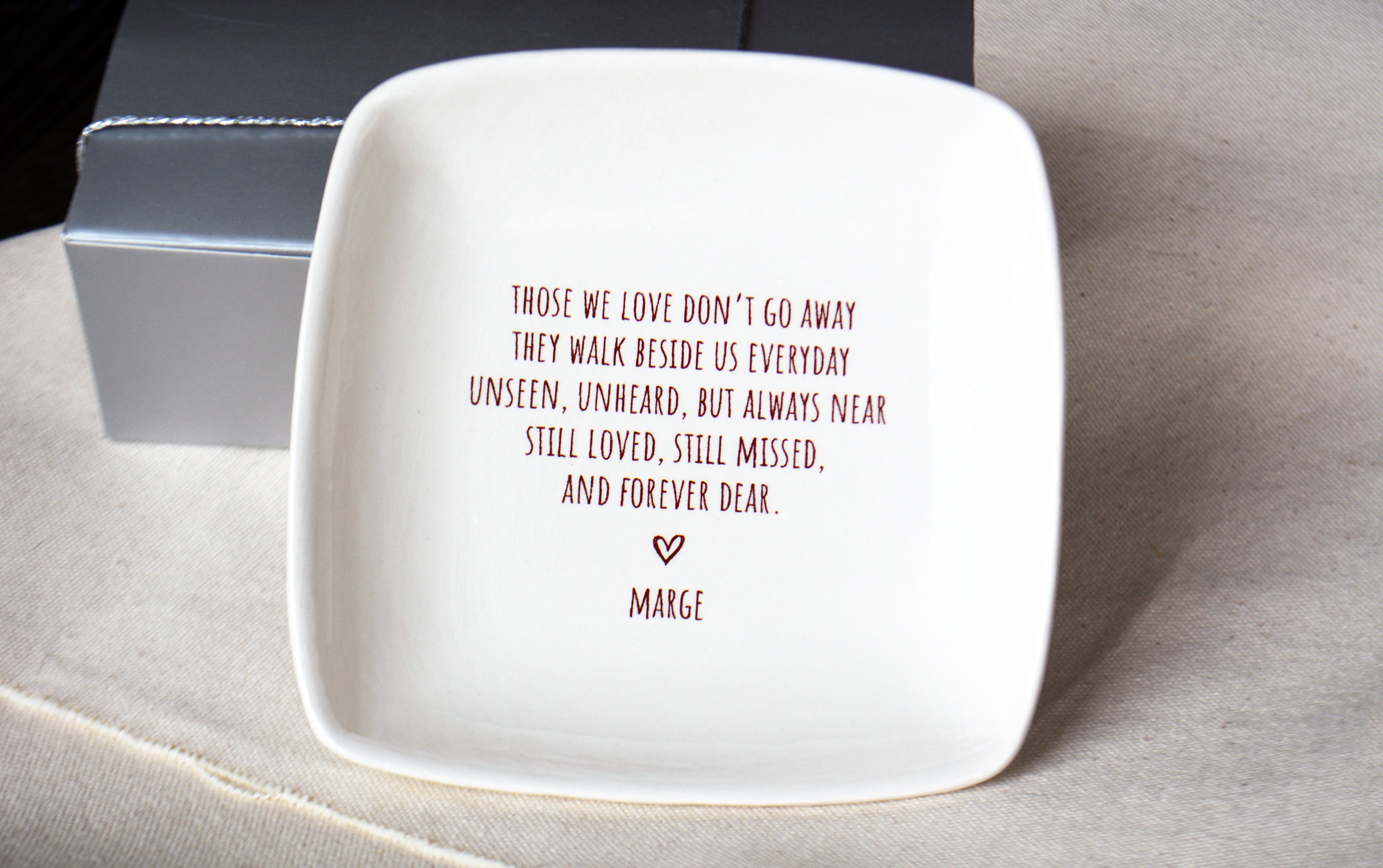 Sympathy Grief Remembrance Gift - Friendship Family or Pet Sympathy Dish - Those We Love Don't Go Away - Gift Bag Included