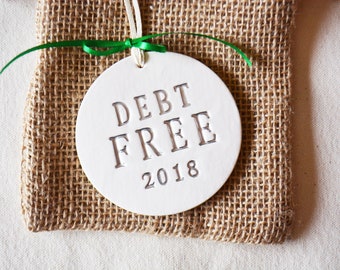 Debt Free Ornament with Year - Getting Out of Debt - Unique Husband or Wife Christmas Gift - Gift Box Included