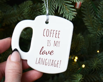 KLAAR VOOR VERZENDING - Koffiemok Kerstboomornament - Koffie is mijn liefdestaal - Koffieminnaargeschenken - Geschenkdoos inbegrepen