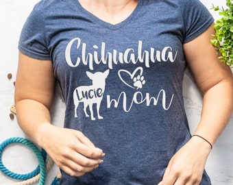 Chihuahua Mom Shirt Personalized with YOUR Dog's Name - Custom Chihuahua Name Shirt - Chihuahua Mama Gift - Soft Chihuahua Shirt for Her