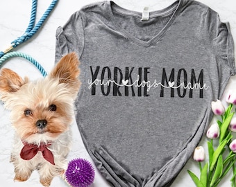 Yorkie Mom Shirt with Script Font Pet Names - Hearts and Personalized Yorkshire Terrier Shirt - Yorkie Dog Mom with Dog Names - Yorkie Mama