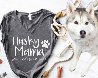 HUSKY Mama - Custom Siberian Husky Mom Shirt (or any breed) Husky Lover - Cute Dog Shirt - Dog Mom Shirt - Husky Shirt - Customize Dog Shirt