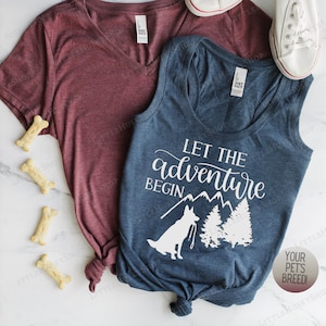 Let the Adventure Begin Shirt with YOUR Pet's Breed Shape - Hiking and Dogs - Mountains and Dog Adventures - Hiking Tank or T Shirt Dog Mom