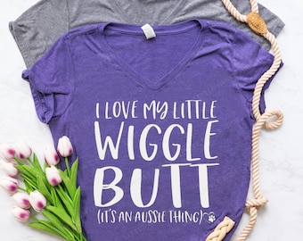 I Love My Little Wiggle Butt - It's An Aussie Thing Shirt - Funny Aussie WiggleButt Shirt - Gift for Australian Shepherd Mom - Aussie Lover