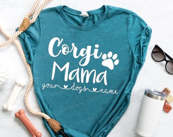 Camiseta Corgi Mama - Camiseta personalizada con el nombre de tu perro - Camiseta linda de mamá Corgi - Camiseta Corgi personalizada - Vida Corgi - Camiseta con nombre de perro Corgi