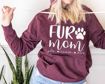 Fur Mom Hoodie with Your Pet's Name - T Shirt or Hoodie Cat and Dog Mom Paw Print Shirt- Bunny and Cat Mom - Fur Mama - Fur Momma Hoodie Tee