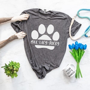 Paw Print Name Shirt Custom to your Pet's Names - Dog Name Shirt - Custom Cat Mom - Gift for Pet Owner - Customize Dog Mom Soft Comfy Gift