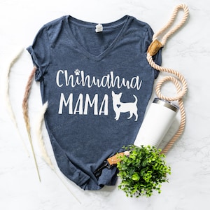 Chihuahua Shirt - Chihuahua Mama Shirt (or any breed) Funny T Shirt or Tank - Chihuahua Mom Shirt - Dog Mom Shirt - Chi Chi Lover Soft Tee