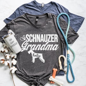 Schnauzer Grandma Shirt Customized with YOUR Dog's Name - Custom Dog Grandma Shirt - Schnauzer Gma - Schnauzer Granny - Schnauzer Granddog
