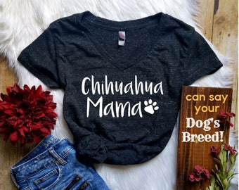 Chihuahua Shirt * Chihuahua Mama Shirt (or any breed) Funny T Shirt or Tank -Dog Lover - Dog Mom - Cute Dog Shirt - My Chihuahua and I Talk
