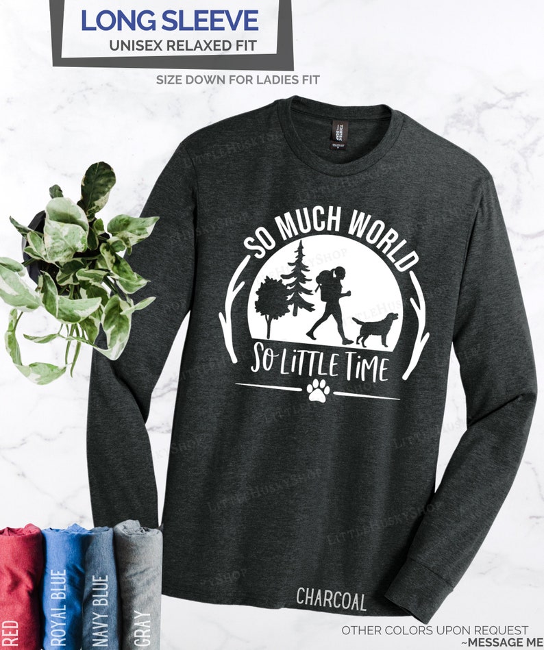 So Much World So Little Time Dog Hiking Shirt with YOUR Pet's Breed Shape Cute Camping Outdoor Adventure with My Dog V-neck or Crew Neck image 8