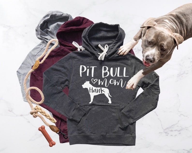 Pit Bull Mom Hoodie with Your Dog's Name Personalized Pitbull Mom T Shirt or Hoodie Pitbull Sweatshirt Pittie Hoodie Pittie Mama image 1