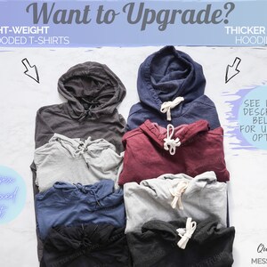 May include: A selection of hooded t-shirts and hoodies in various colors, including gray, navy, and burgundy. The image includes text that reads "Want to Upgrade?" and "Light-Weight Hooded T-Shirts" and "Thicker Hoodies". The text "Unisex Relaxed Fit" is also visible.