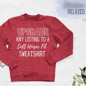 Upgrade Any of my Shirt Designs on to This Soft Sweatshirt Custom Sweatshirt Soft Sweater Shirt no Pockets High Quality L Husky Shop Red