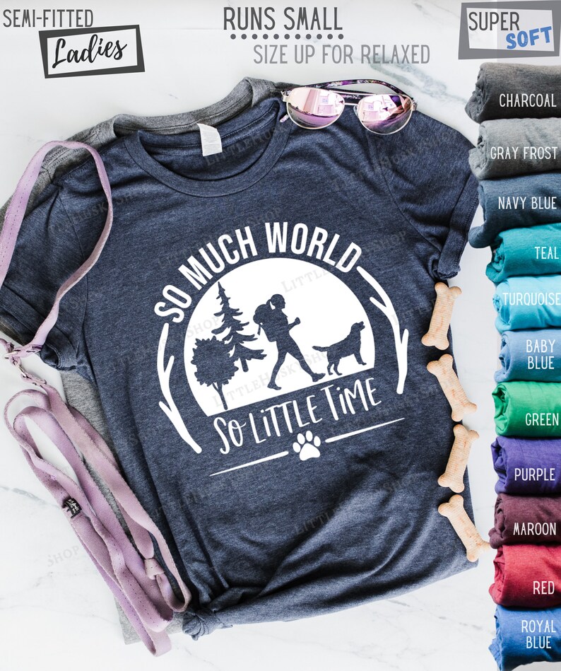 So Much World So Little Time Dog Hiking Shirt with YOUR Pet's Breed Shape Cute Camping Outdoor Adventure with My Dog V-neck or Crew Neck image 4
