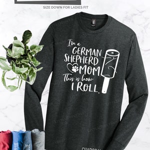 I'm a German Shepherd Mom This is How I Roll Funny Dog Shedding Like Crazy Shirt or Hoodie Long Dog Hair Everywhere Lint Roller Cute Tee image 8